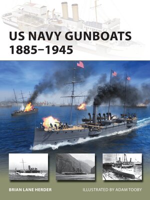 cover image of US Navy Gunboats 1885&#8211;1945